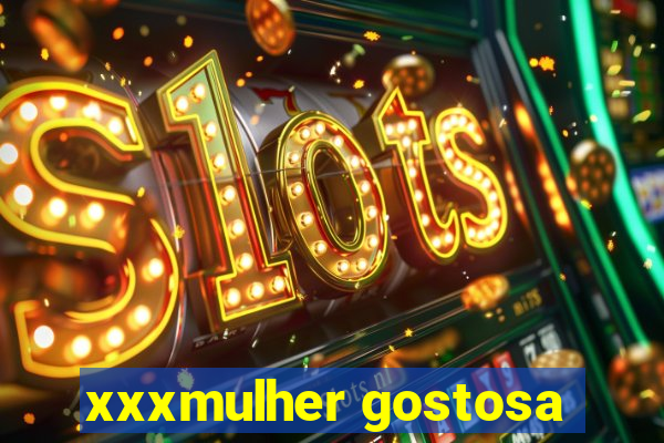 xxxmulher gostosa